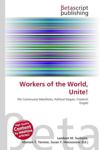 Workers of the World, Unite!