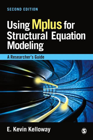 Using Mplus for Structural Equation Modeling
