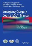 Emergency Surgery Course (ESC®) Manual