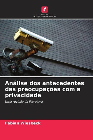 Análise dos antecedentes das preocupações com a privacidade