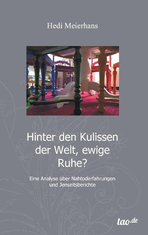 Hinter den Kulissen der Welt, ewige Ruhe?