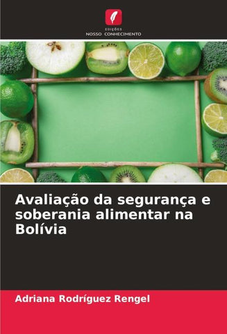 Avaliação da segurança e soberania alimentar na Bolívia