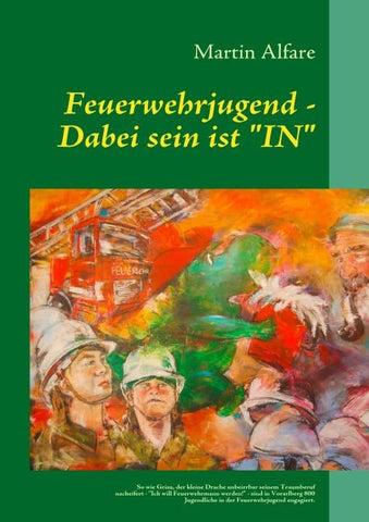 Feuerwehrjugend - Dabei sein ist "IN"