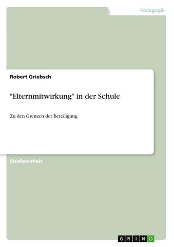 "Elternmitwirkung" in der Schule