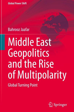 Middle East Geopolitics and the Rise of Multipolarity