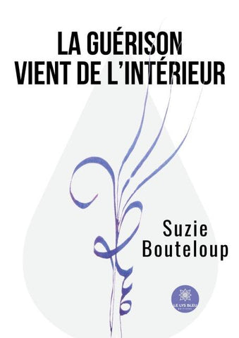 La guérison vient de l'intérieur