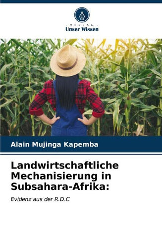 Landwirtschaftliche Mechanisierung in Subsahara-Afrika: