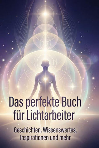 Das perfekte Buch für Lichtarbeiter