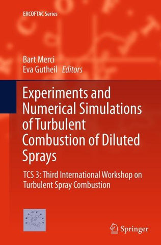 Experiments and Numerical Simulations of Turbulent Combustion of Diluted Sprays