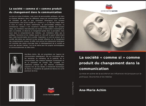 La société ' comme si ' comme produit du changement dans la communication