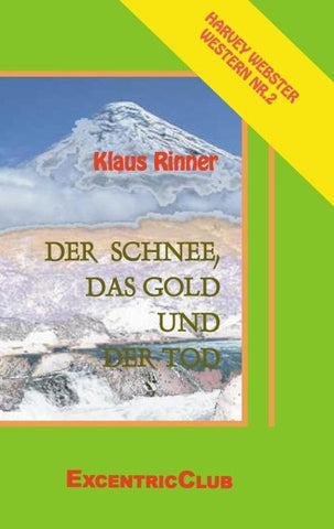 Der Schnee, das Gold und der Tod