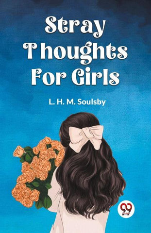 STRAY THOUGHTS FOR GIRLS