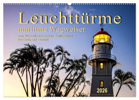 Leuchttürme - maritime Wegweiser (Wandkalender 2026 DIN A2 quer), CALVENDO Monatskalender