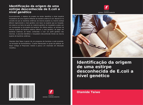 Identificação da origem de uma estirpe desconhecida de E.coli a nível genético