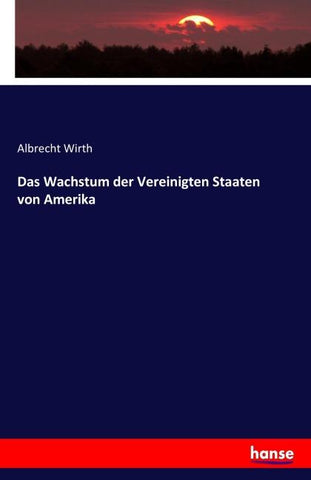 Das Wachstum der Vereinigten Staaten von Amerika