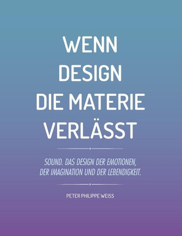 Wenn Design die Materie verlässt
