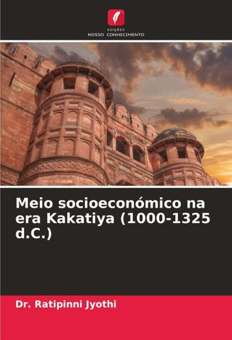 Meio socioeconómico na era Kakatiya (1000-1325 d.C.)