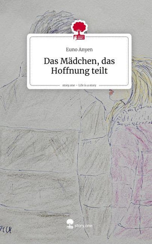 Das Mädchen, das Hoffnung teilt. Life is a Story - story.one