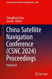 China Satellite Navigation Conference (CSNC 2024) Proceedings