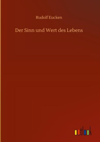 Der Sinn und Wert des Lebens