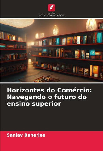 Horizontes do Comércio: Navegando o futuro do ensino superior