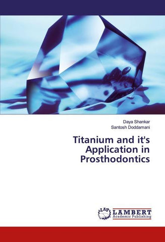 Titanium and it's Application in Prosthodontics