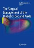 The Surgical Management of the Diabetic Foot and Ankle
