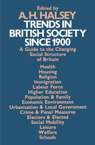 Trends in British Society since 1900
