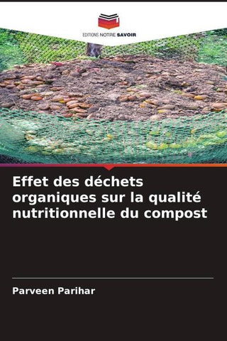 Effet des déchets organiques sur la qualité nutritionnelle du compost