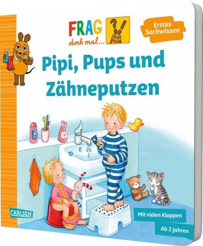 Frag doch mal ... die Maus: Pipi, Pups und Zähneputzen