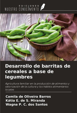 Desarrollo de barritas de cereales a base de legumbres