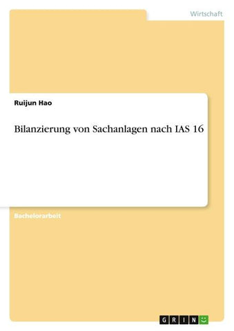 Bilanzierung von Sachanlagen nach IAS 16