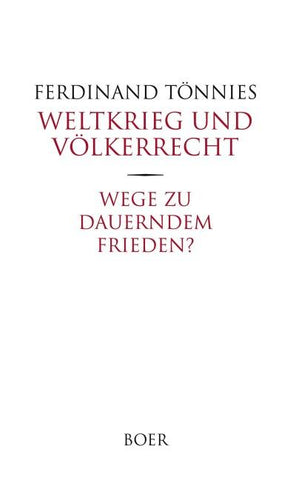 Weltkrieg und Völkerrecht - Wege zu dauerndem Frieden?