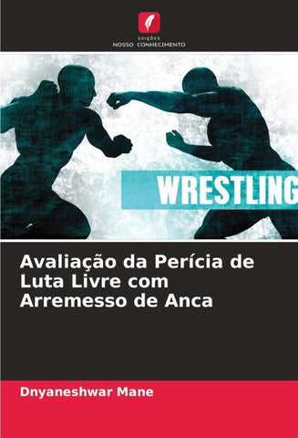 Avaliação da Perícia de Luta Livre com Arremesso de Anca