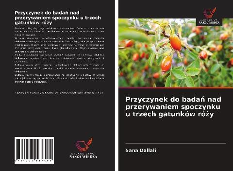 Przyczynek do bada¿ nad przerywaniem spoczynku u trzech gatunków ró¿y