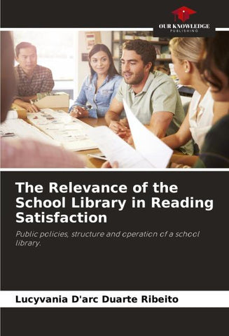The Relevance of the School Library in Reading Satisfaction