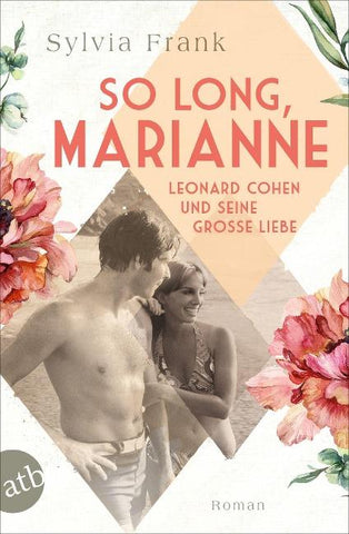 So long, Marianne – Leonard Cohen und seine große Liebe