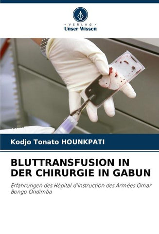 BLUTTRANSFUSION IN DER CHIRURGIE IN GABUN