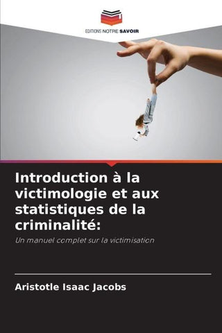 Introduction à la victimologie et aux statistiques de la criminalité: