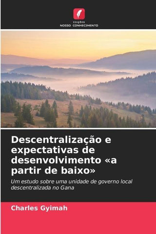 Descentralização e expectativas de desenvolvimento 'a partir de baixo'