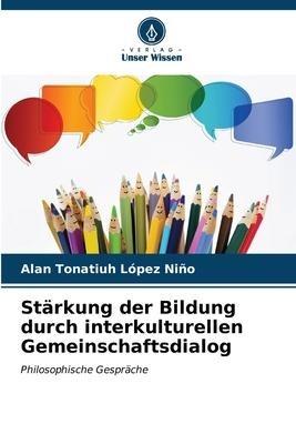Stärkung der Bildung durch interkulturellen Gemeinschaftsdialog