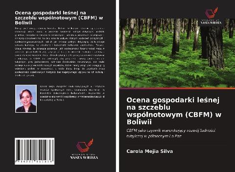 Ocena gospodarki le¿nej na szczeblu wspólnotowym (CBFM) w Boliwii