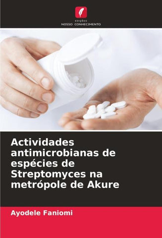 Actividades antimicrobianas de espécies de Streptomyces na metrópole de Akure