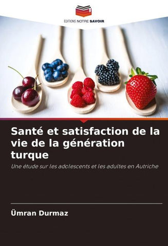 Santé et satisfaction de la vie de la génération turque