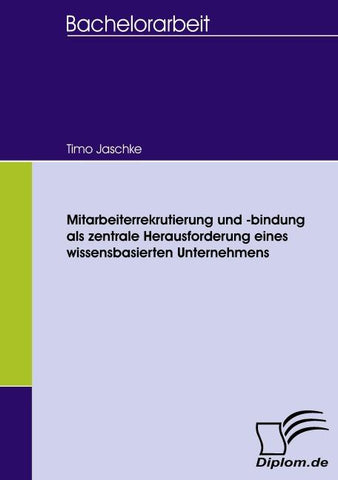 Mitarbeiterrekrutierung und -bindung als zentrale Herausforderung eines wissensbasierten Unternehmens