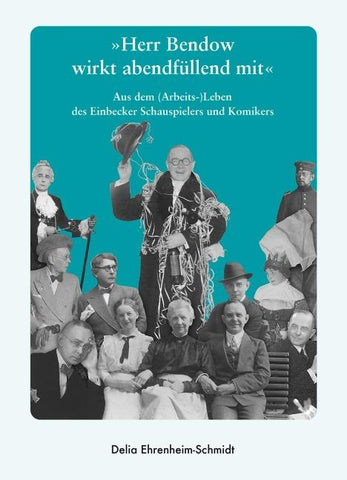 "Herr Bendow wirkt abendfüllend mit"