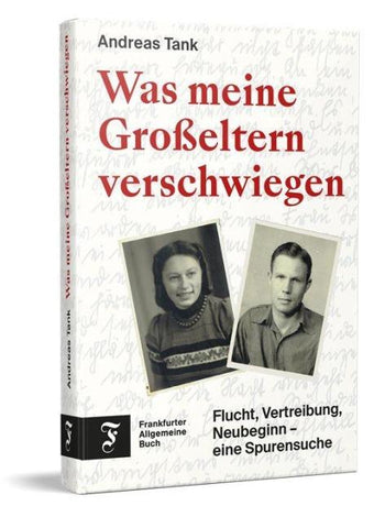 Was meine Großeltern verschwiegen