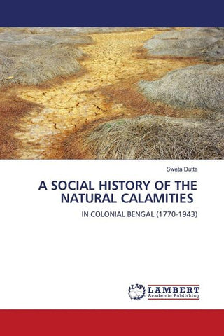 A SOCIAL HISTORY OF THE NATURAL CALAMITIES