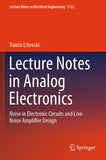 Lecture Notes in Analog Electronics