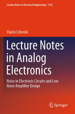 Lecture Notes in Analog Electronics